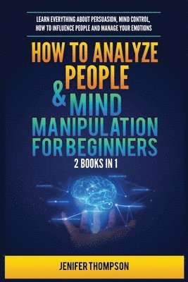 bokomslag How to Analyze People & Mind Manipulation for Beginners