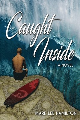 Mark Lee Hamilton, Lee Hamilton, Mark - Caught Inside, Häftad