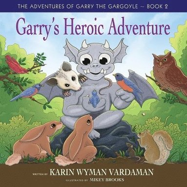 bokomslag Garry's Heroic Adventure!