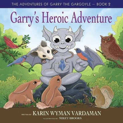 Garry's Heroic Adventure! 1