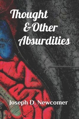 Thought & Other Absurdities