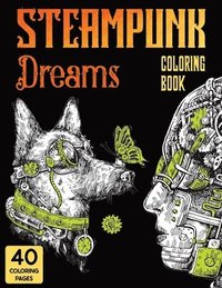 bokomslag Steampunk Dreams Coloring Book