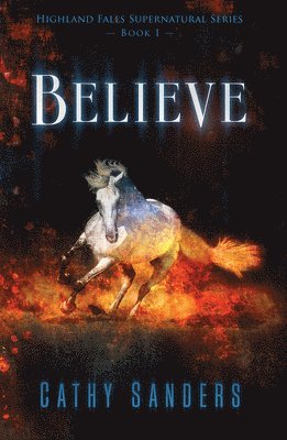 Catherine Sanders - Believe, Häftad