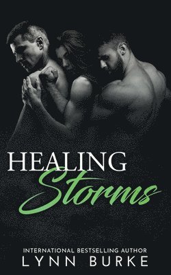 Healing Storms