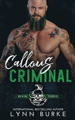 Callous Criminal 1