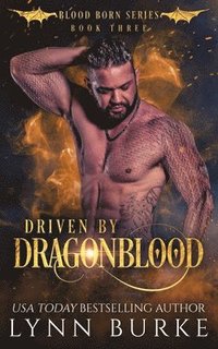 bokomslag Driven by Dragonblood