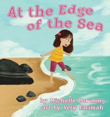 Michelle Downing - At the Edge of the Sea, Häftad