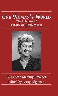 Lenora Mattingly Weber, Betsy Edgerton - One Woman's World, Inbunden