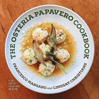 bokomslag The Osteria Papavero Cookbook