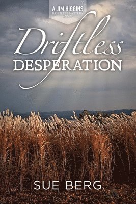 Sue Berg - Driftless Desperation, Häftad