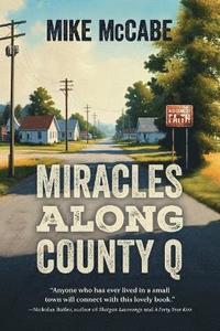 bokomslag Miracles Along County Q