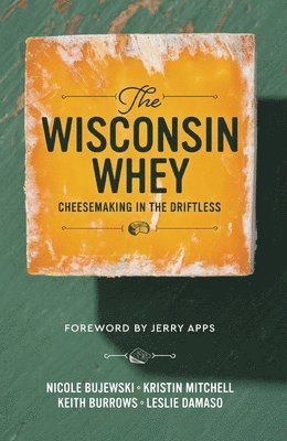 bokomslag The Wisconsin Whey