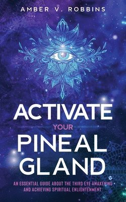 Activate Your Pineal Gland 1