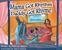 bokomslag Mama Got Rhythm Daddy Got Rhyme