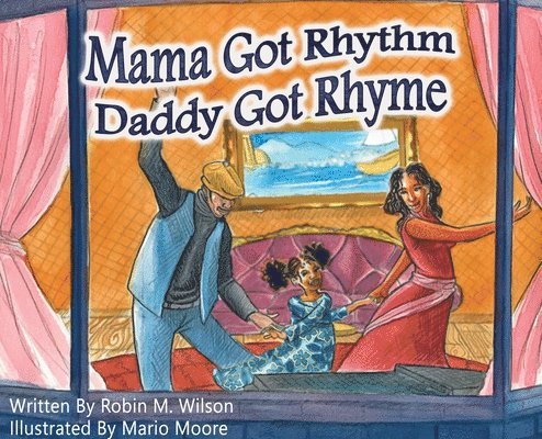 Mama Got Rhythm Daddy Got Rhyme 1