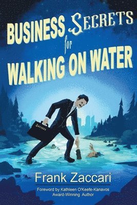 bokomslag Business Secrets for Walking on Water