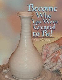 bokomslag Become Who You Were Created to Be
