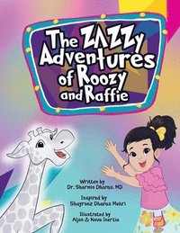bokomslag The Zazzy Adventures of Roozy and Raffie