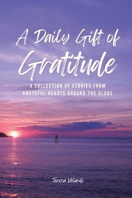 Teresa Velardi - Daily Gift of Gratitude, Häftad