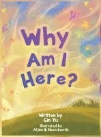 Why Am I Here? 1