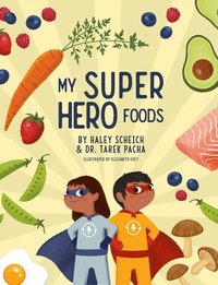 bokomslag My Superhero Foods