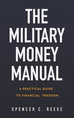 bokomslag The Military Money Manual