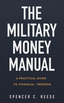 The Military Money Manual 1