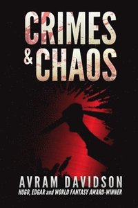 bokomslag Crimes & Chaos
