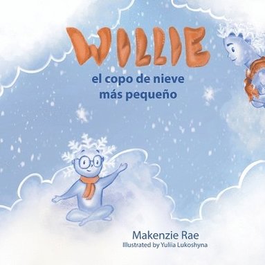 bokomslag Willie el copo de nieve ms pequeo