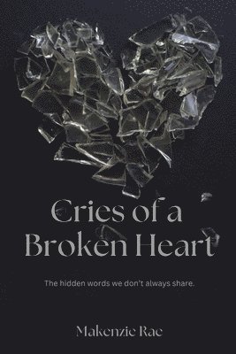 bokomslag Cries of a Broken Heart