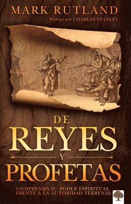 bokomslag de Reyes Y Profetas: Comprenda Su Poder Espiritual Frente a la Autoridad Terrenal