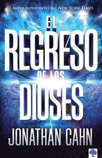 bokomslag El Regreso de Los Dioses / The Return of the Gods