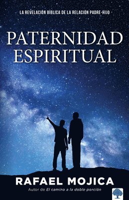 bokomslag Paternidad Espiritual: La Revelación Bíblica de la Relación Padre-Hijo