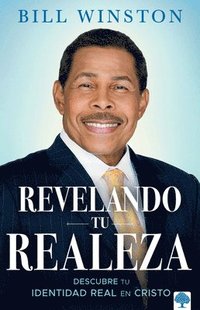bokomslag Revelando Tu Realeza: Descubre Tu Identidad Real En Cristo