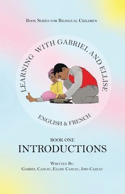 bokomslag Learning With Gabriel and Ellise Book One- Introductions