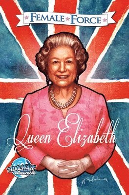 John Blundell, Darren Davis - Female Force: Queen of England: Elizabeth II, Inbunden