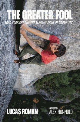 Lucas Roman - Greater Fool: Brad Gobright and the Blinding Shine of Originality, Häftad