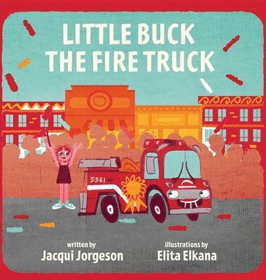 bokomslag Little Buck the Fire Truck