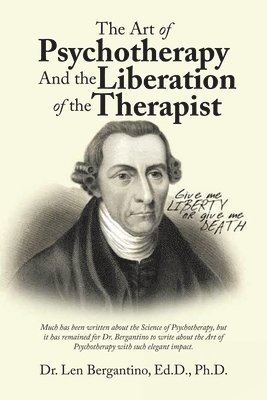 The Art of Psychotherapy and the Liberation of the Therapist 1