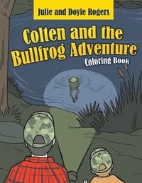 bokomslag Colten and the Bullfrog Adventure