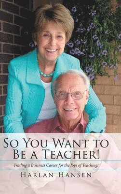 So You Want to Be a Teacher! 1