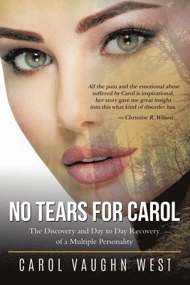Carol Vaughn West - No Tears for Carol, Häftad