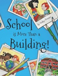 bokomslag School is More Than a Building