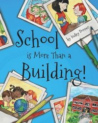 bokomslag School is More Than a Building
