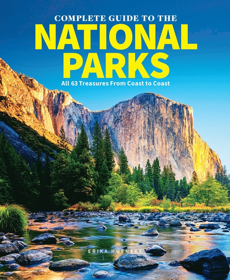 Erika Hueneke - Complete Guide To The National Parks (updated Edition), Inbunden