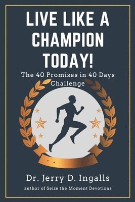 Live Like a Champion Today