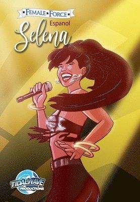 Female Force: Selena EN ESPAÑOL (Gold Variant cover) 1