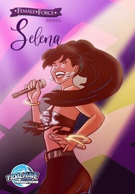 Female Force: Selena EN ESPAÑOL 1