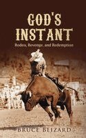 Bruce Blizard - God's Instant, Inbunden