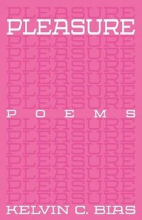 bokomslag Pleasure: Poems
